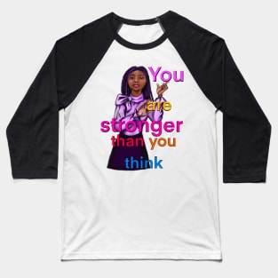 Inspirational, motivational, affirmation, you’re stronger. The best Gifts for black women 2022 Baseball T-Shirt